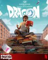 240616-Dragon OTT Netflix Release Date Pradeep Ranganathan.jpg